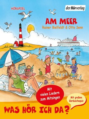 cover image of Was hör ich da? Am Meer